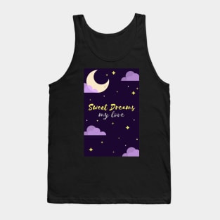 Sweet Dreams, My Love Tank Top